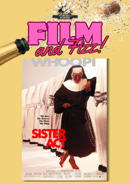 Film and Fizz - Sister Act (1992)